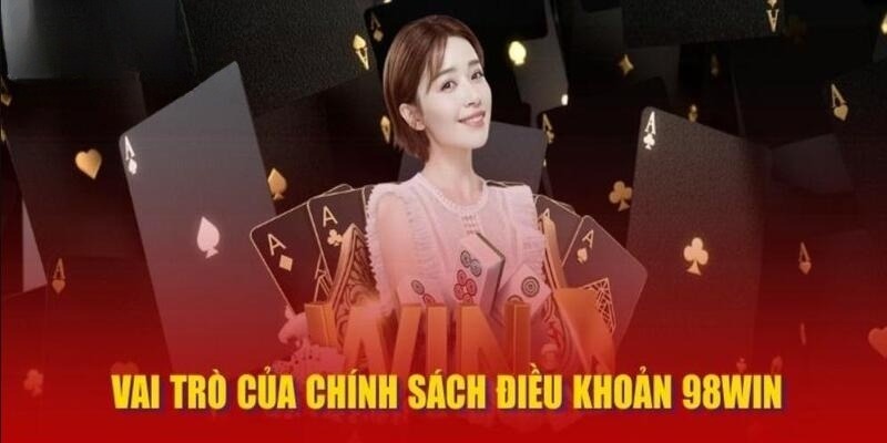 Mục đích của các điều khoản 98WIN